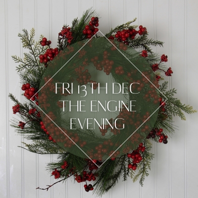 Wreath Workshop: 13th December: The Engine: 7pm